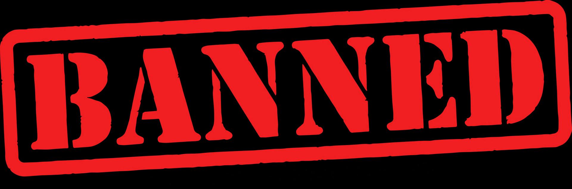 Banned
