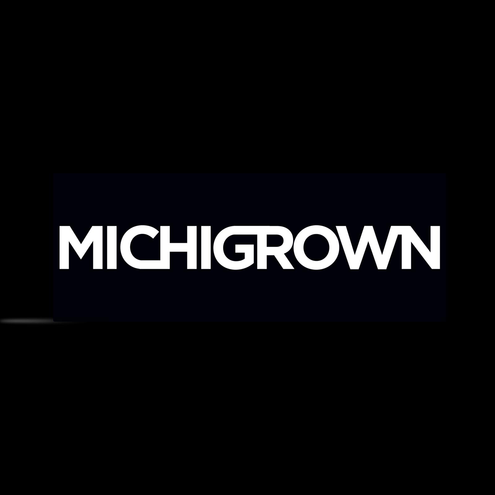 Michigrown